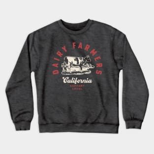 California Dairy Farmers Milk Cows Dairy Farms Crewneck Sweatshirt